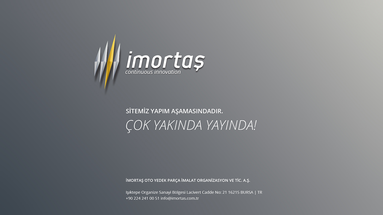 İmortaş Oto Yedek Parça İmalat Organizasyon ve Ticaret A.Ş.