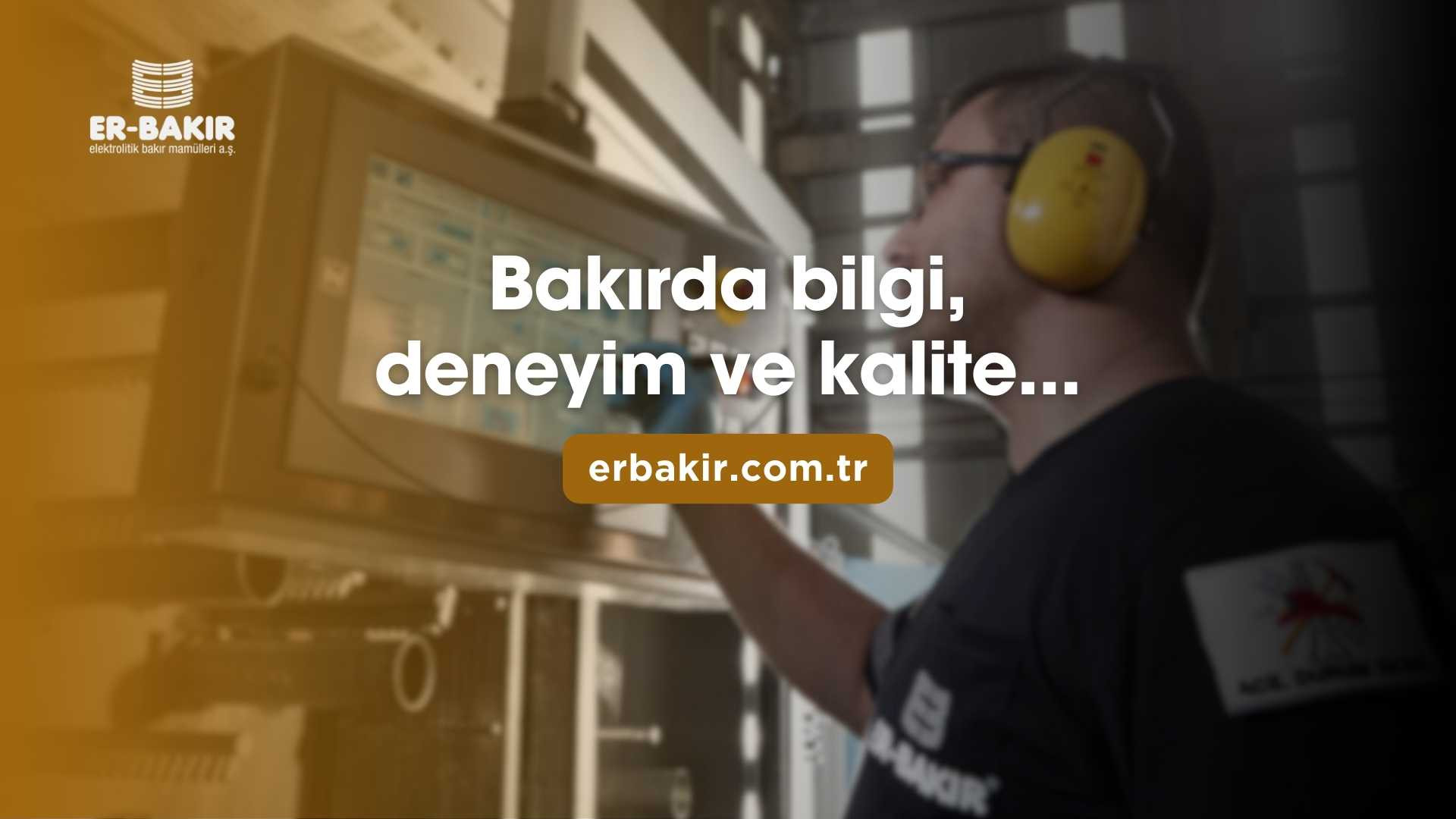 Er-Bakır Elektrolitik Bakır Mamulleri A.Ş.