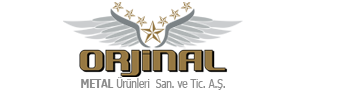 Orjinal Metal Ürünleri San. ve Tic. A.Ş.